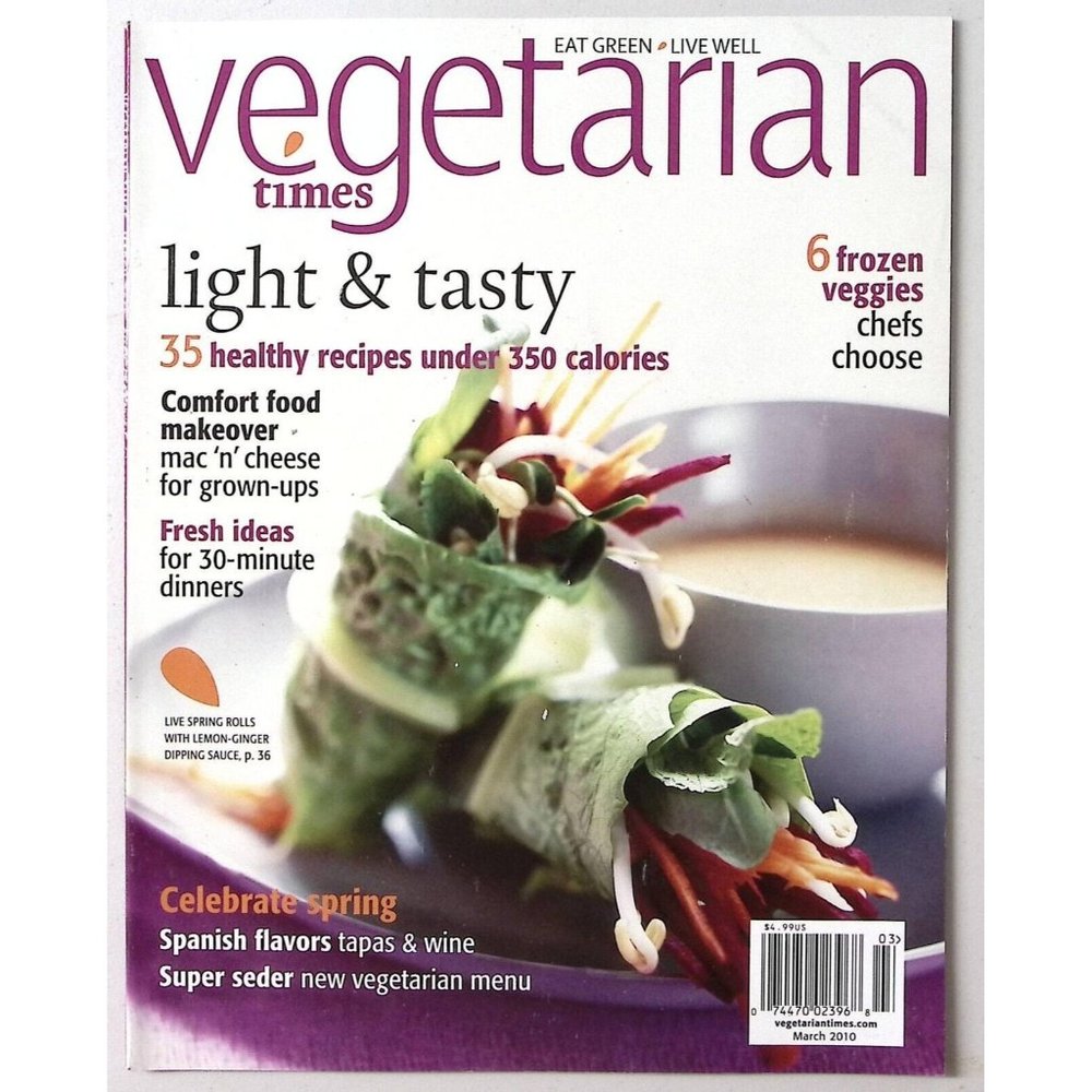 VEGETARIAN TIMES MAGAZINE MARCH 2010 LIGHT & TASTY 35 RECIPES UNDER 350 Z2423
